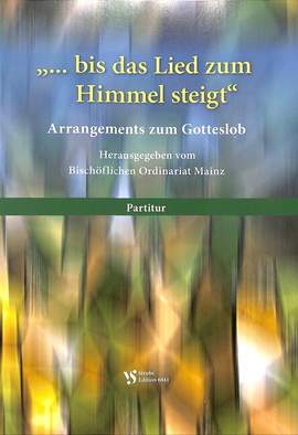 "... Bis Das Lied Zum Himmel Steigt"
