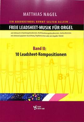 Nagel, M: Freie Leadsheet Musik fuer Orgel 2