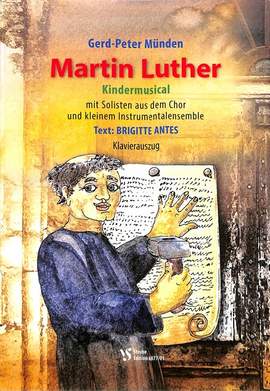 Muenden, G: Martin Luther - das Musical