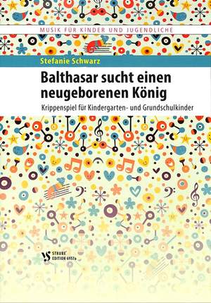 Schwarz, S: Balthasar sucht einen neugeborenen König