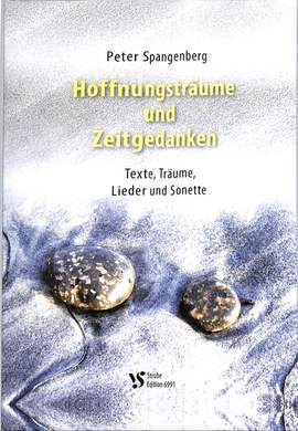 Spangenberg, P: Hoffnungsträume und Zeitgedanken