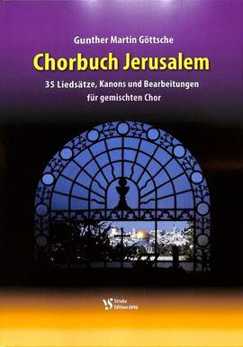 Goettsche, G M: Chorbuch Jerusalem