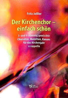 Jeßler, F: Der Kirchenchor - einfach schön