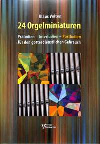 Velten, K: 24 Orgelminiaturen