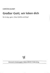 Klomp, C: Grosser Gott wir loben dich