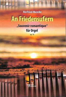 Mencke, H: An Friedensufern op 16