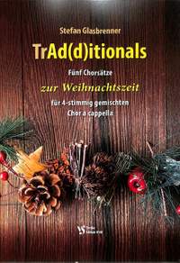 Glasbrenner, S: Tradditionals