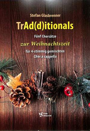 Glasbrenner, S: Tradditionals