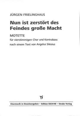 Frielinghaus, J: Nun ist zerstört des Feindes grosse Macht