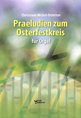 Michel-Ostertun, C: Praeludien zum Osterfestkreis