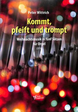 Wittrich, P: Kommt pfeift und trompt