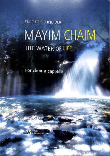 Schneider, E: Mayim chaim