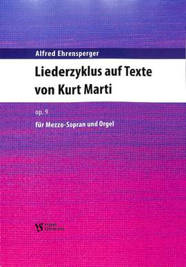 Ehrensperger, A: Liederzyklus auf Texte von Kurt Marti op 9