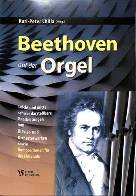 Chilla, K: Beethoven auf der Orgel