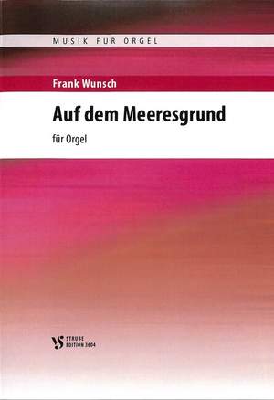 Wunsch, F: Auf dem Meeresgrund