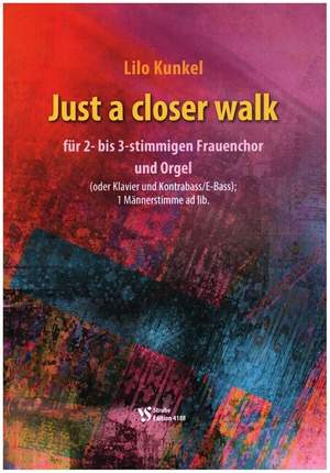 Kunkel, L: Just a closer walk