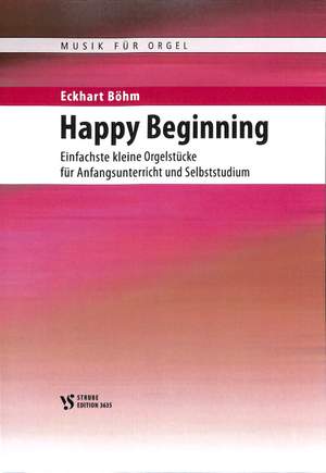 Böhm, E: Happy beginning