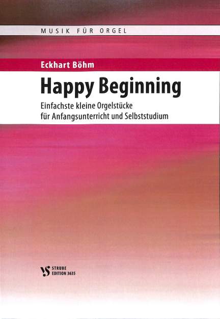 Böhm, E: Happy beginning