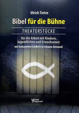 Tietze, U: Bibel für die Bühne