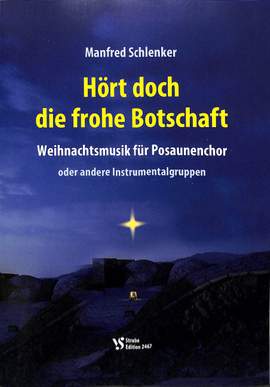 Schlenker, M: Hört doch die frohe Botschaft