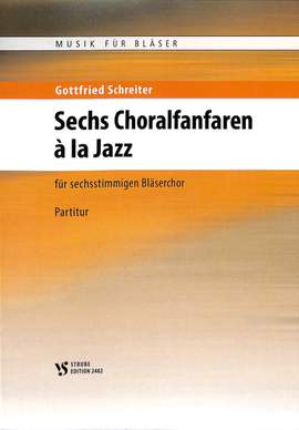 Schreiter, G: 6 Choralfanfaren a la Jazz