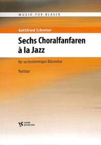 Schreiter, G: 6 Choralfanfaren a la Jazz