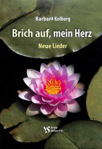 Kolberg, B: Brich auf mein Herz