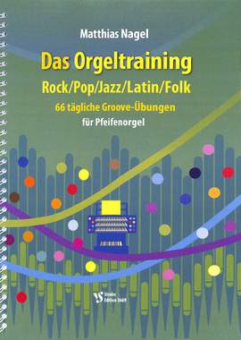 Nagel, M: Das Orgeltraining