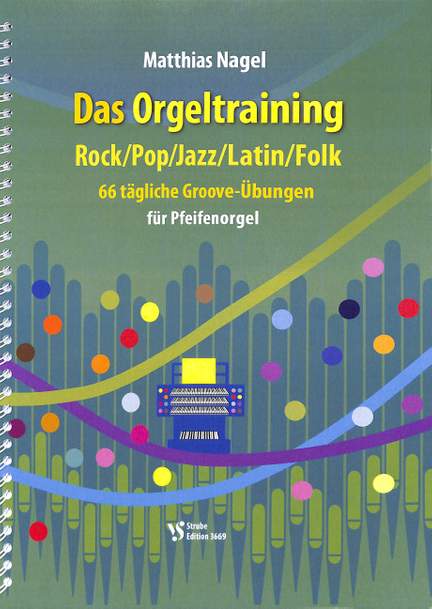 Nagel, M: Das Orgeltraining