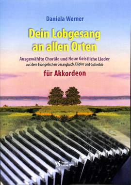 Werner, D: Dein Lobgesang an allen Orten