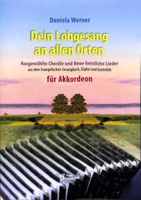 Werner, D: Dein Lobgesang an allen Orten