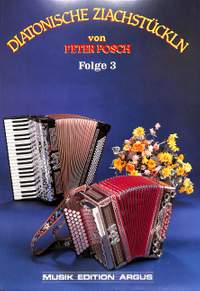 Posch, P: Diatonische Ziachstückln 3
