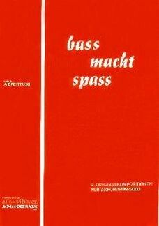 Breitfuss, A: Bass macht Spaß