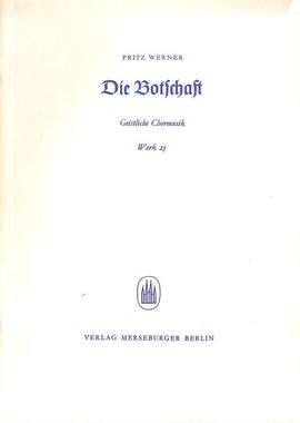 Werner, F: Die Botschaft Werk 25