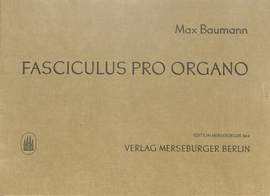 Baumann, M: Fasciculus pro organo