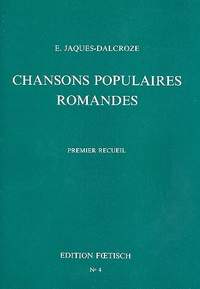 Dalcroze, J: Chansons populaires romandes