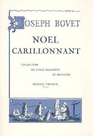 Noel carillonnant - 10 Weihnachtslieder