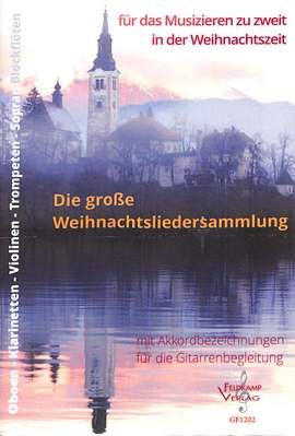 Die grosse Weihnachtsliedersammlung