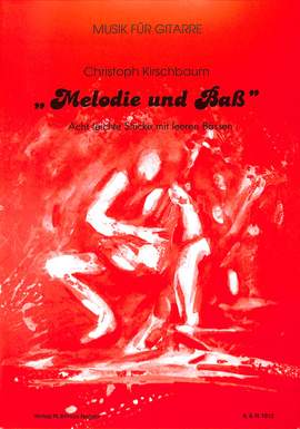 Kirschbaum, C: Melodie + Bass 1 - 8 leichte Stücke