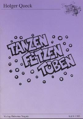 Queck, H: Tanzen fetzen toben