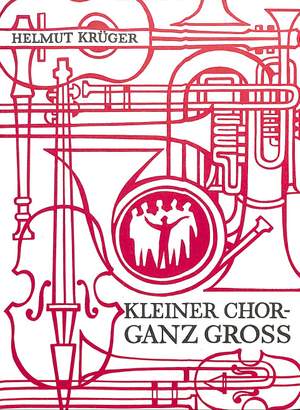Krüger, H: Kleiner Chor ganz groß