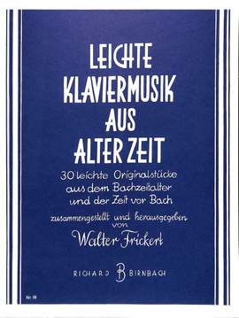Frickert, W: Leichte Klaviermusik aus alter Zeit