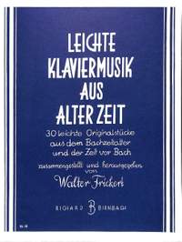 Frickert, W: Leichte Klaviermusik aus alter Zeit
