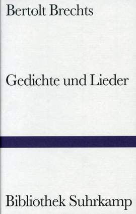Brecht, B: Gedichte und Lieder Auswahl