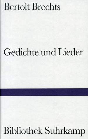 Brecht, B: Gedichte und Lieder Auswahl