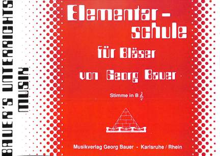 Bauer, G: Elementarschule für Bläser