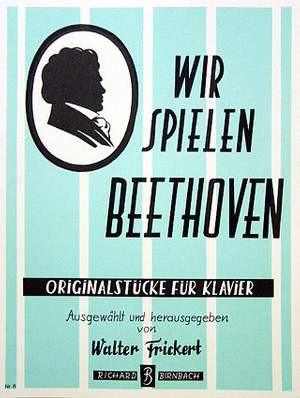 Frickert, W: Wir spielen Beethoven
