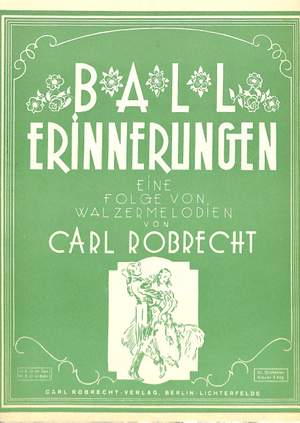 Robrecht, C: Ballerinnerungen - Potpourri