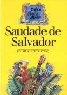 Gattaz, O W: Saudade de Salvador 1