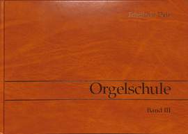 Deis, F: Orgelschule 3 - Literatur Auswahl